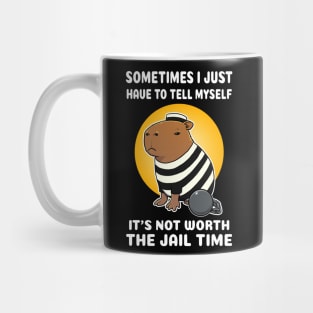 Sometimes I just have to tell myself it's not worth the jail time Capybara Jail Mug